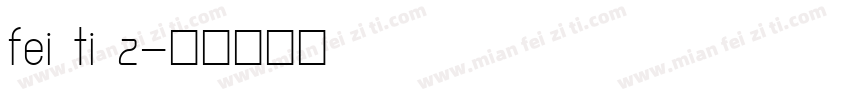 fei ti z字体转换